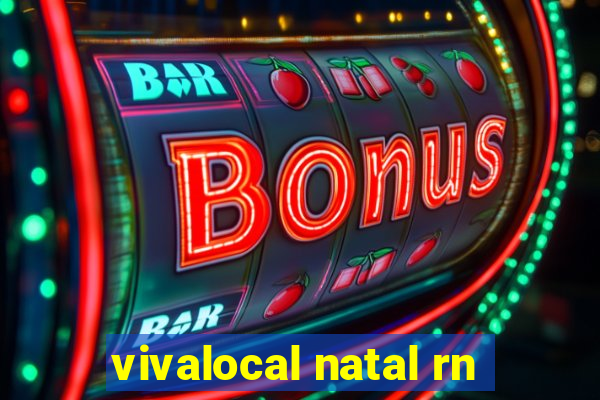 vivalocal natal rn